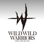 初単独アリーナ！EXILE THE SECONDライブツアー「WILD WILD WARRIORS」の日程・場所・チケット【ネタバレ】